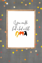 Load image into Gallery viewer, Bad Witch Hocus Pocus