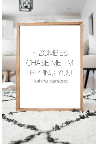 If Zombies Chase Me